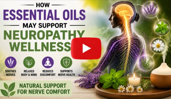 How Essential Oils May Support Neuropathy Wellness