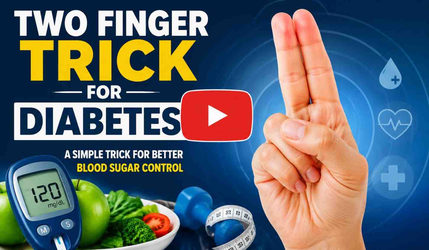 Two Finger Trick for Diabetes