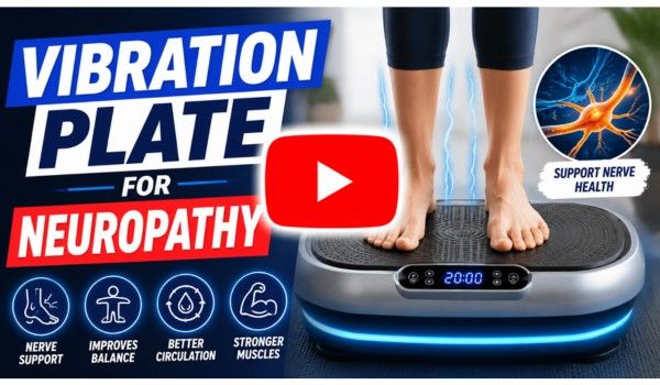 Vibration Plate For Neuropathy