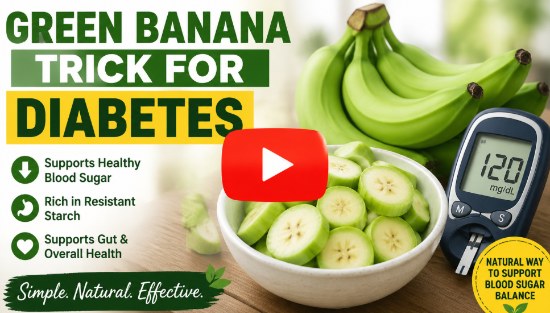 Green Banana Trick for Diabetes