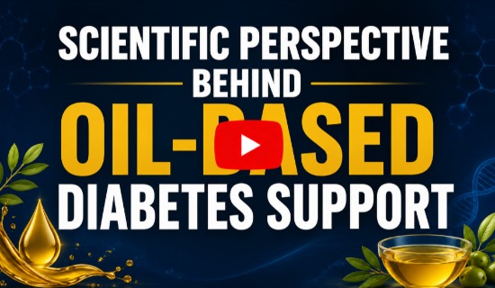 Scientific Perspective Behind Oil-Based Diabetes Support